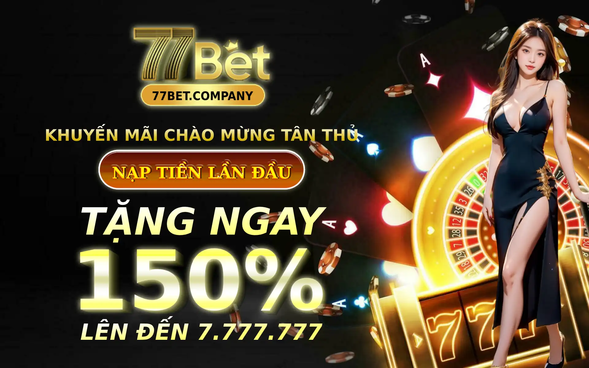 77Bet khuyen mai chao mung tan-thu - Nap tien lan dau tang 150%